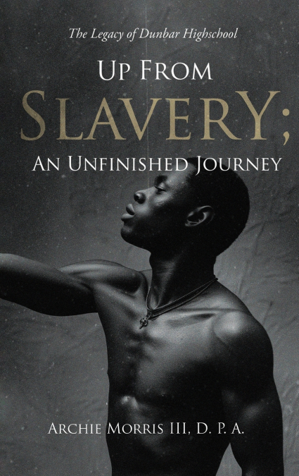 Up from Slavery; an Unfinished Journey