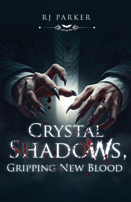 Crystal Shadows, Gripping New Blood