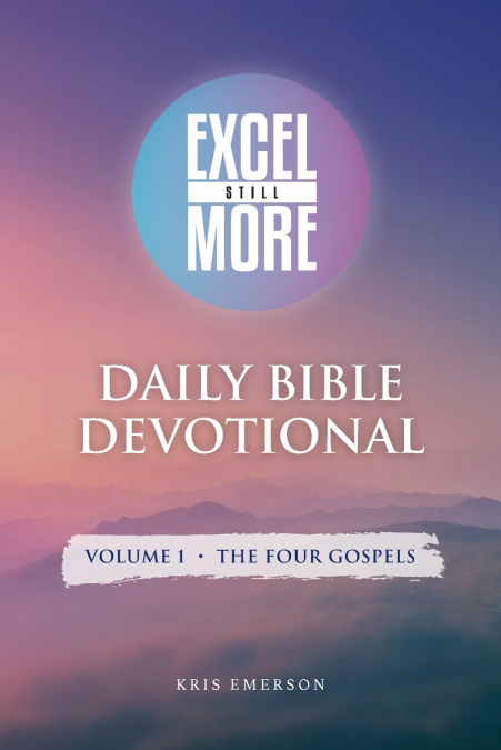 Excel Still More Daily Bible Devotional