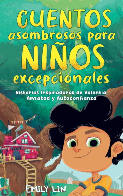 Cuentos asombrosos para niños excepcionales