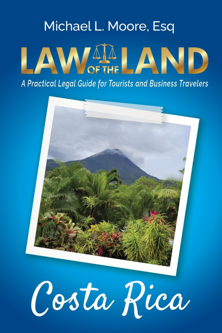 Law of the Land - Costa Rica