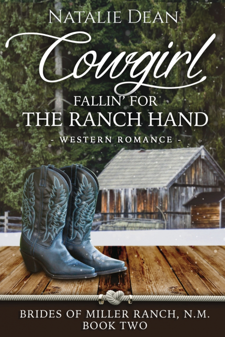 Cowgirl Fallin’ for the Ranch Hand