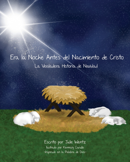 Era la Noche Antes Del Nacimiento de Cristo