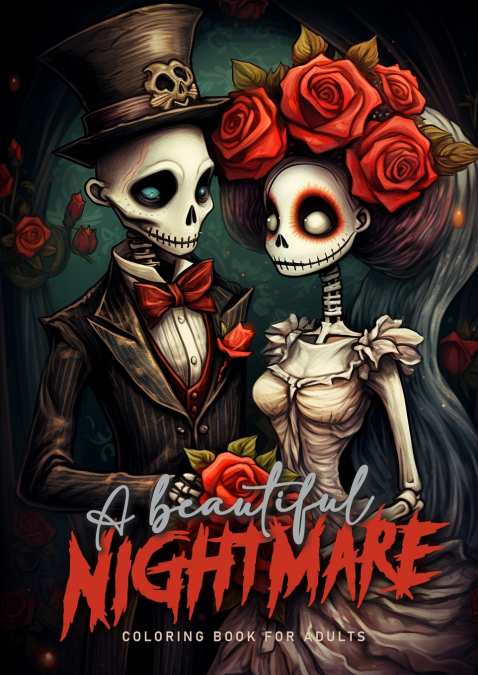 A beautiful Nightmare Coloring Book for Adults
