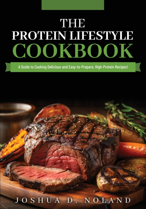 THE PROTEIN LIFESTYLE COOKBOOK