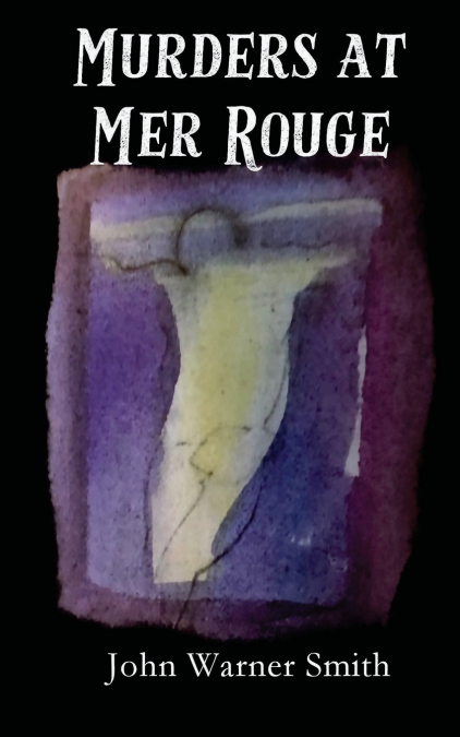 Murders at Mer Rouge