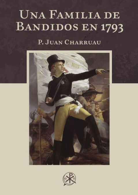 Una familia de bandidos en 1793