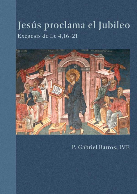 Jesús proclama el Jubileo