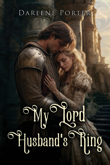 My Lord Husband’s Ring