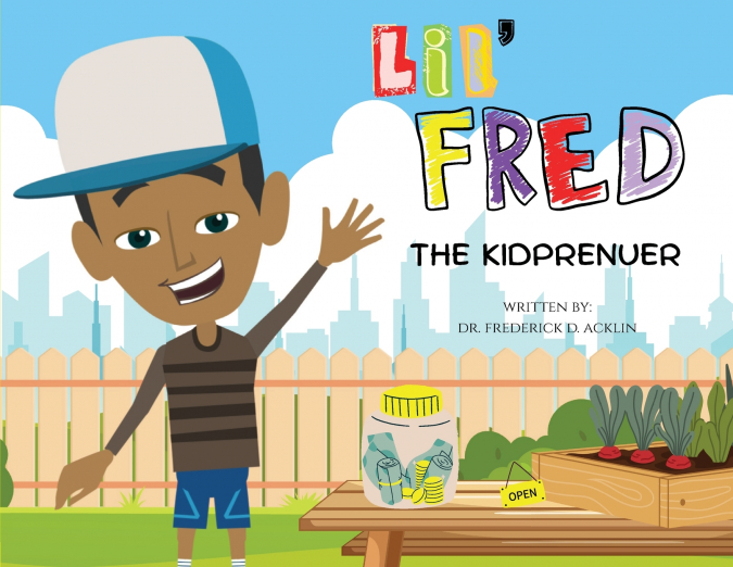 LIL FRED THE KIDPRENUER