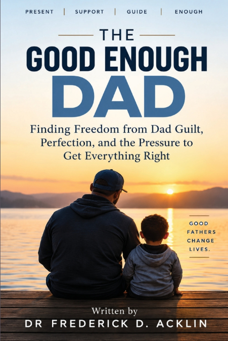 The Good Enough Dad
