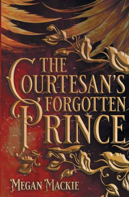 The Courtesan’s Forgotten Prince