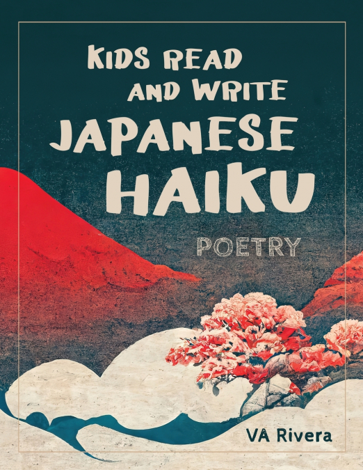 Kids Read and Write Japanese Haiku