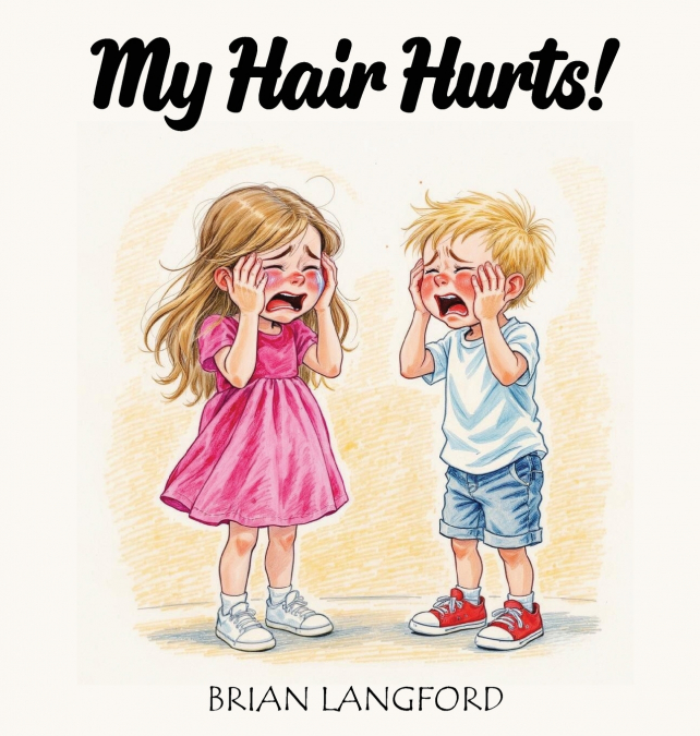My Hair Hurts!