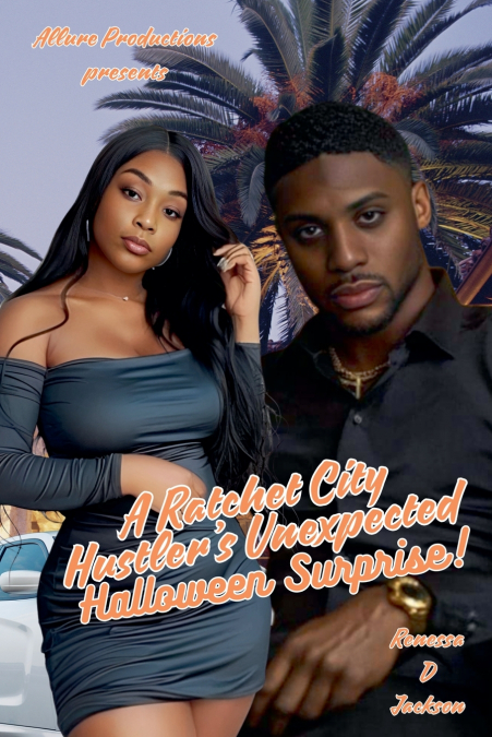 A Ratchet City Hustler’s Unexpected Halloween Surprise