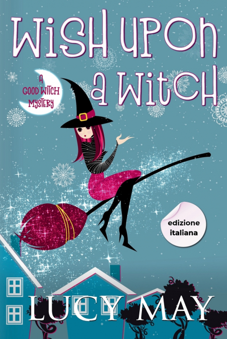 Wish Upon A Witch - Edizione italiana