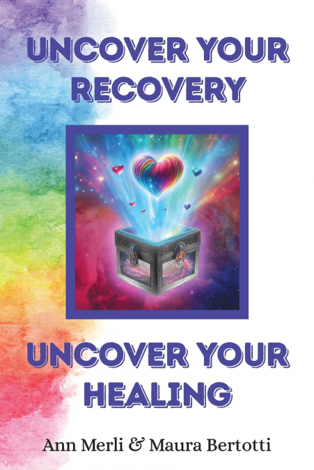 Uncover Your Recovery, Uncover Your Healing