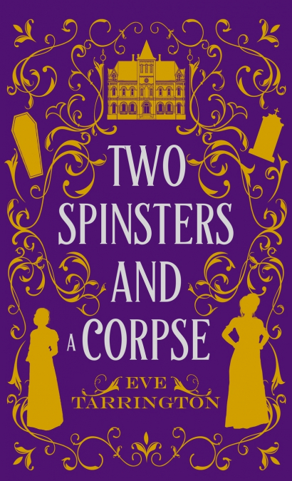 Two Spinsters and a Corpse