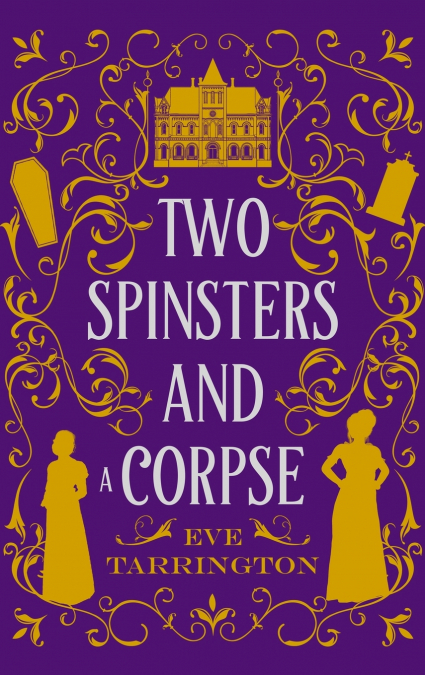 Two Spinsters and a Corpse