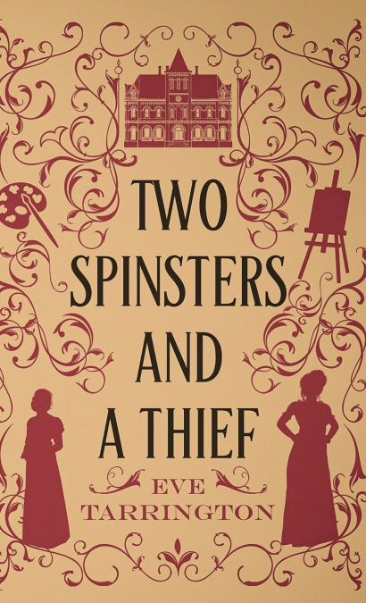 Two Spinsters and a Thief