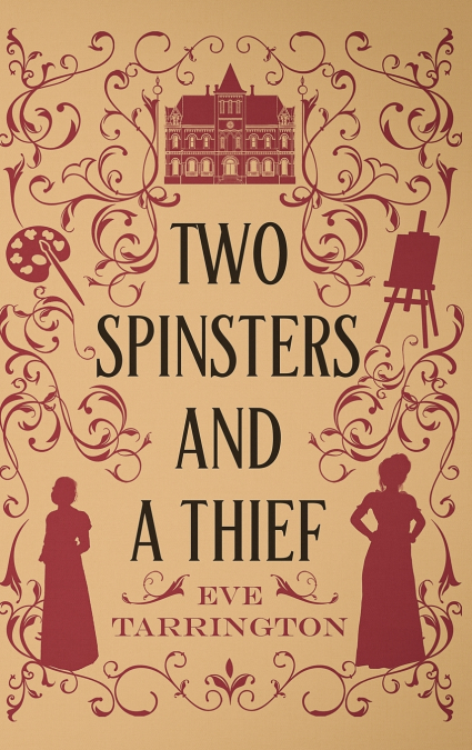 Two Spinsters and a Thief