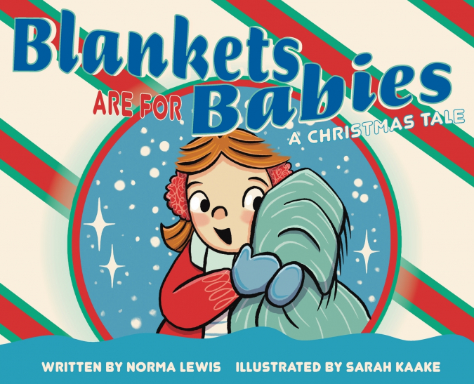 Blankets Are for Babies