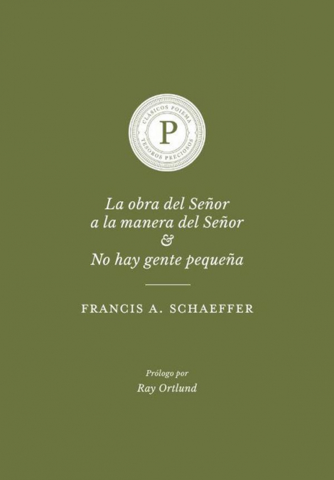 La obra del Señor a la manera del Señor & No hay gente pequeña