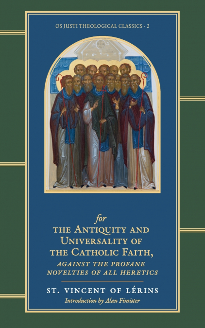 Commonitory for the Antiquity and Universality of the Catholic Faith