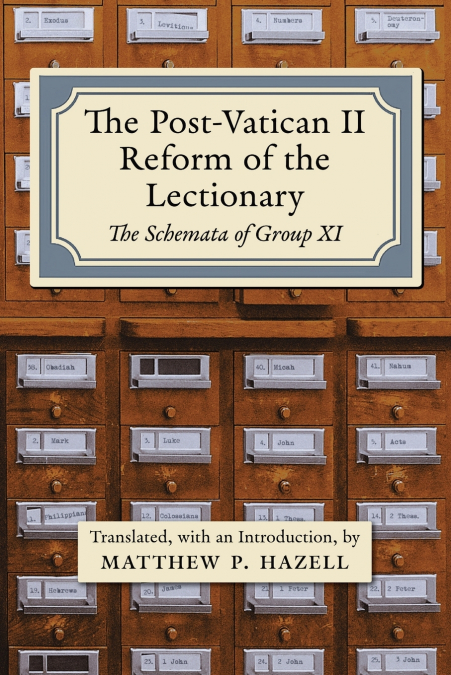 The Post-Vatican II Reform of the Lectionary
