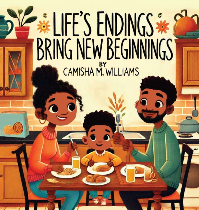 Life’s Endings Bring New Beginnings