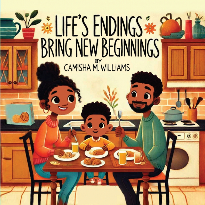 Life’s Endings Bring New Beginnings