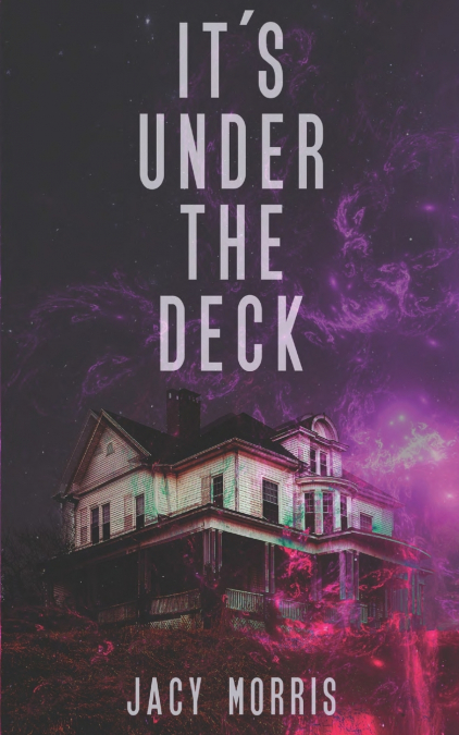 It’s Under the Deck