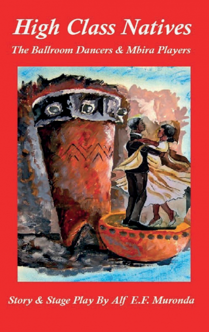 High Class Natives - The Ballroom Dancers & Mbira Players