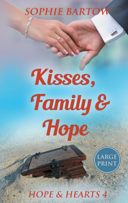 Kisses, Family & Hope
