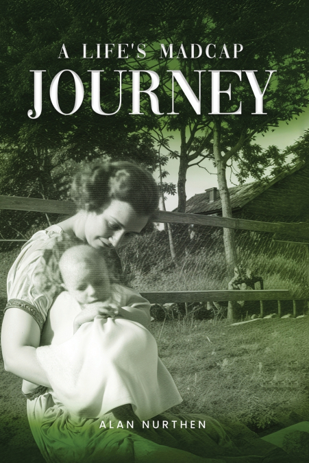 A Life’s Madcap Journey