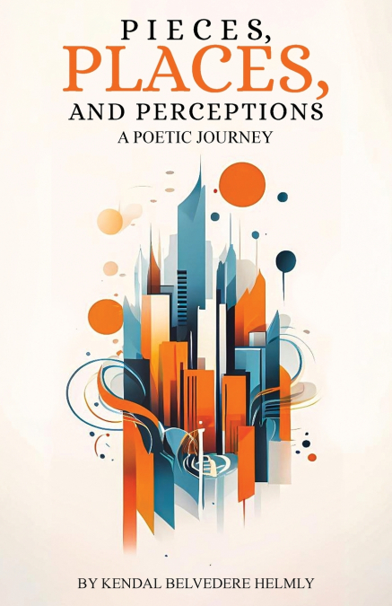 Pieces, Places, and Perceptions