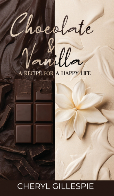 Chocolate and Vanilla