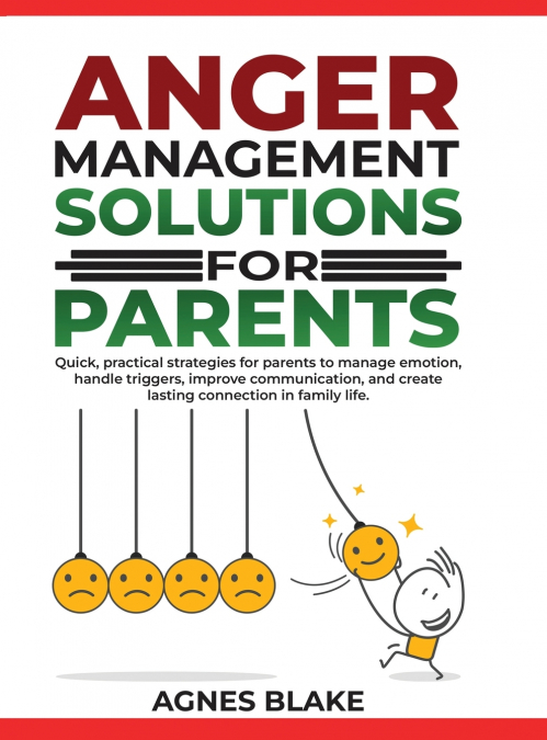Anger Management Solutions for Parents