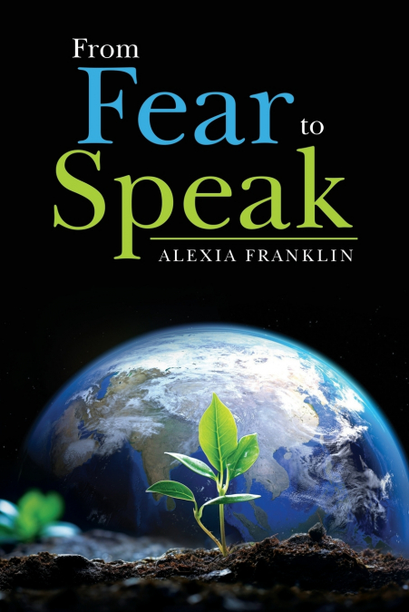 From Fear to Speak