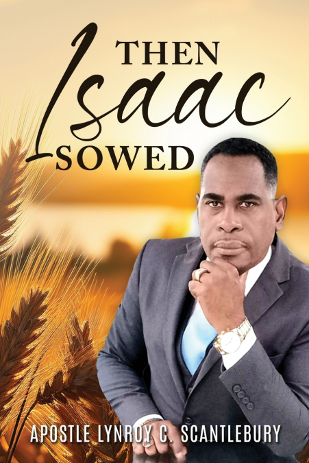 Then Isaac Sowed