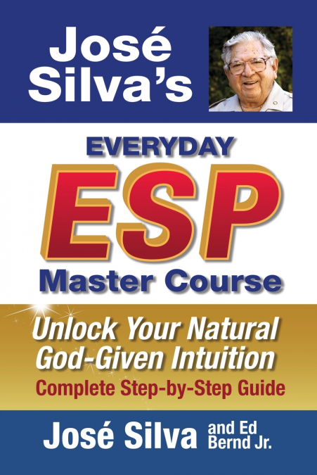 Jose Silva’s Everyday ESP Master Course