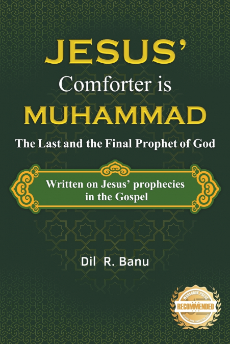 Jesus’ Comforter is Muhammad The Last and the Final Prophet of God