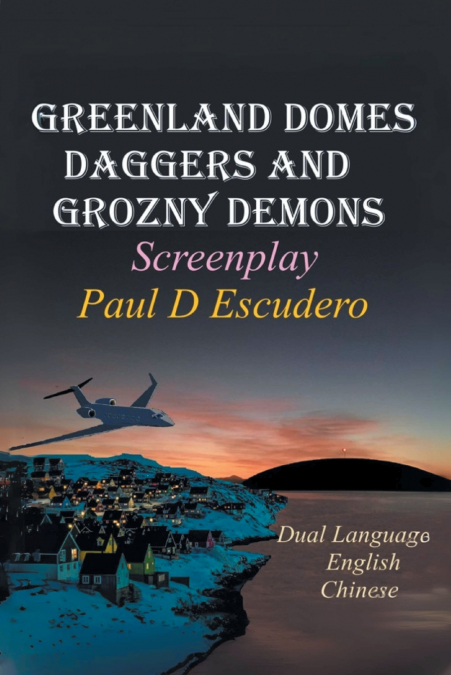 Greenland Domes Daggers and Grozny Demons