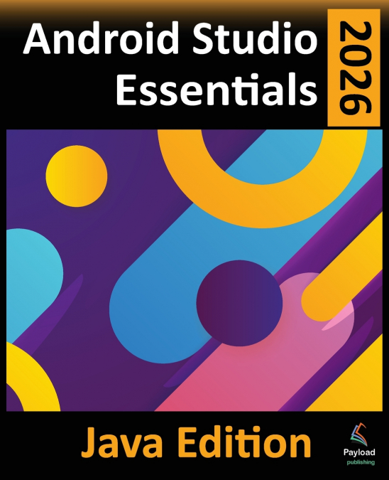 Android Studio 2026 Essentials - Java Edition
