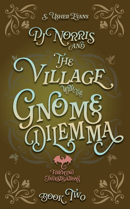 PJ Norris and the Village With the Gnome Dilemma