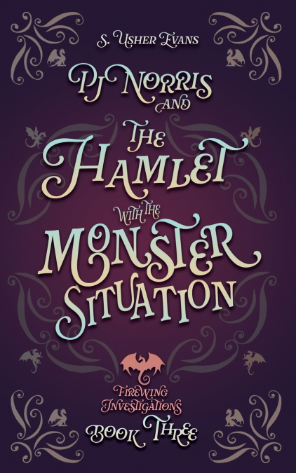 PJ Norris and the Hamlet with the Monster Situation