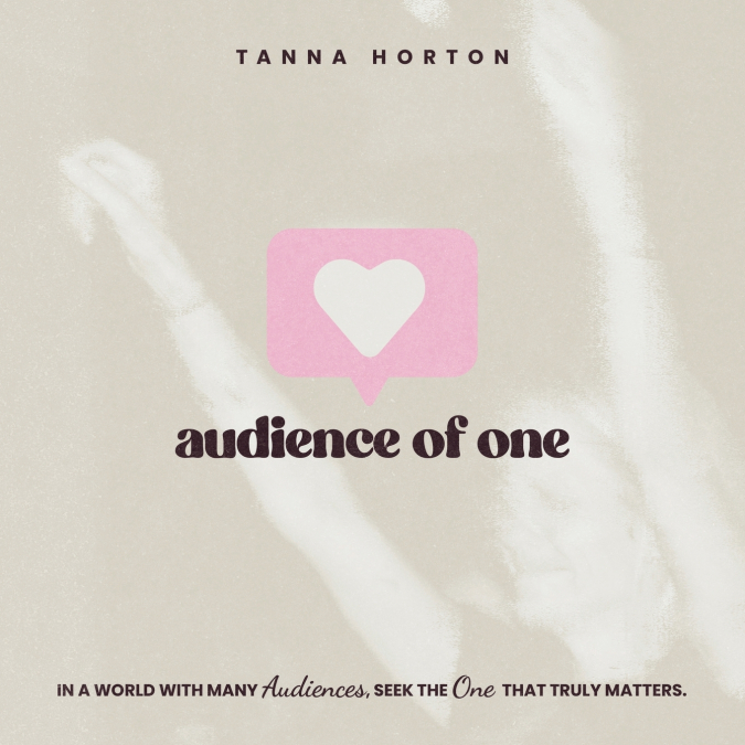 Audience of One