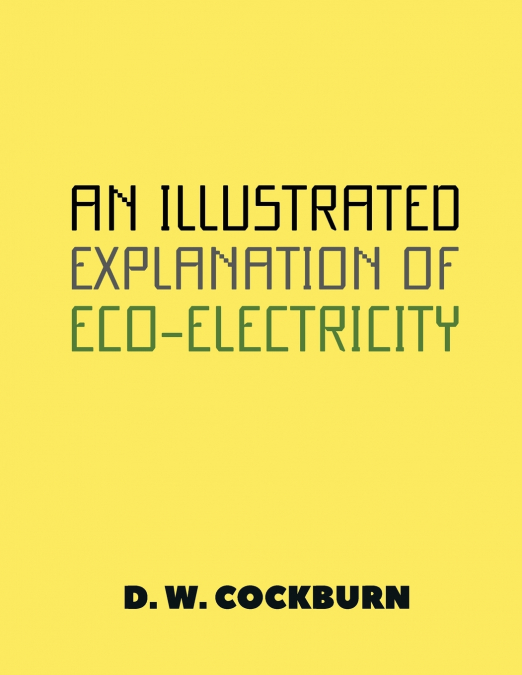An Illustrated Explanation of Eco-Electricity