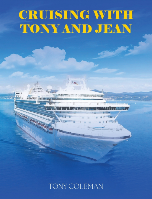 CRUISING WITH TONY AND JEAN