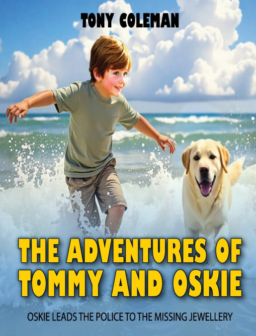 THE ADVENTURES OF 'TOMMY AND OSKIE'